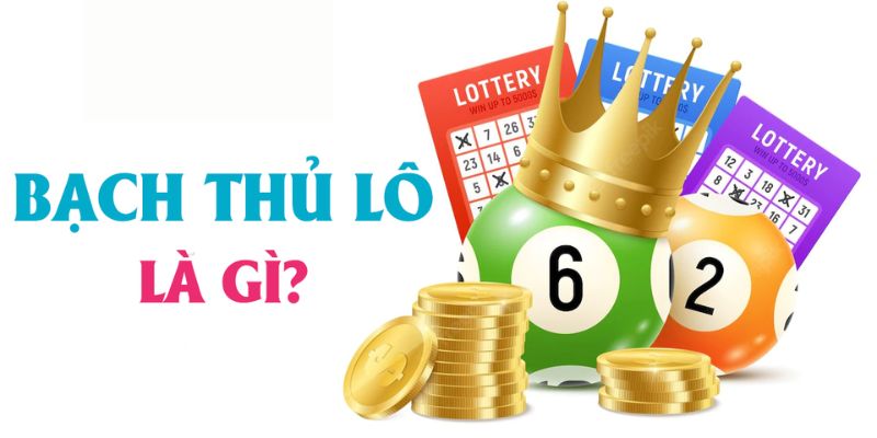 Lô bạch thủ hiểu là cược duy nhất cho 1 số