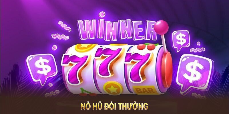 Nổ Hũ Đổi Thưởng – Sân Chơi Tuyệt Vời Tại King88