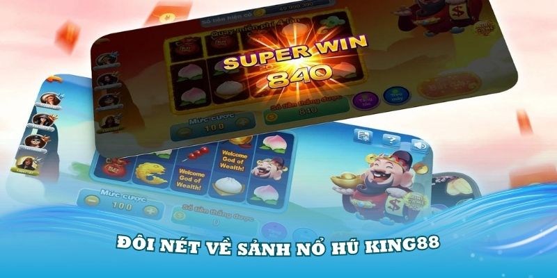 Nổ hũ King88 là nơi giải trí hấp dẫn an toàn