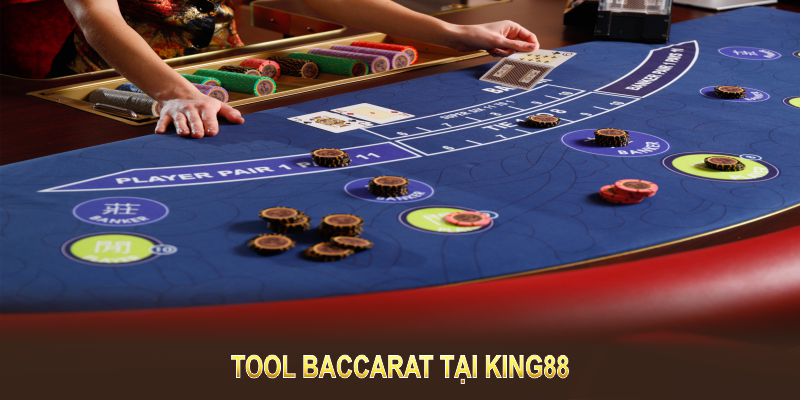 Tool Baccarat Tại King88 – Bí Quyết Tối Ưu Chiến Thắng