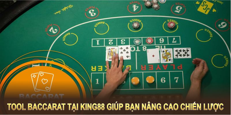 Tool baccarat tại King88 giúp bạn nâng cao chiến lược